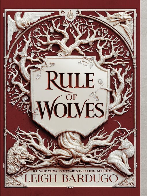 Title details for Rule of Wolves by Leigh Bardugo - Wait list
